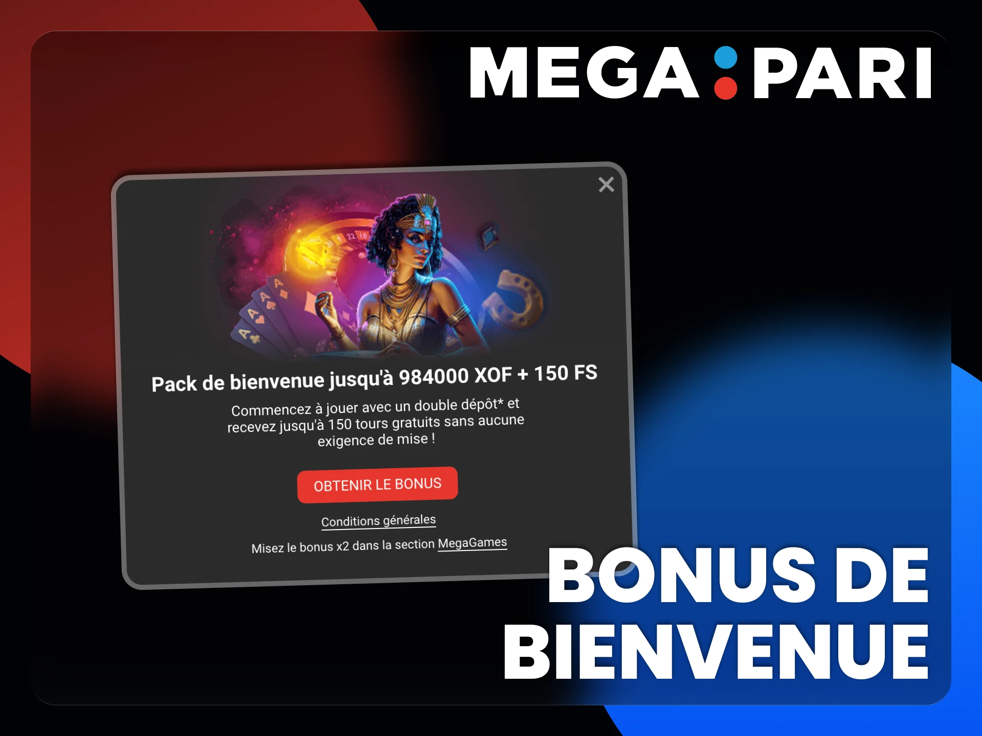 Activez le pack de bienvenue Megapari dès votre inscription.